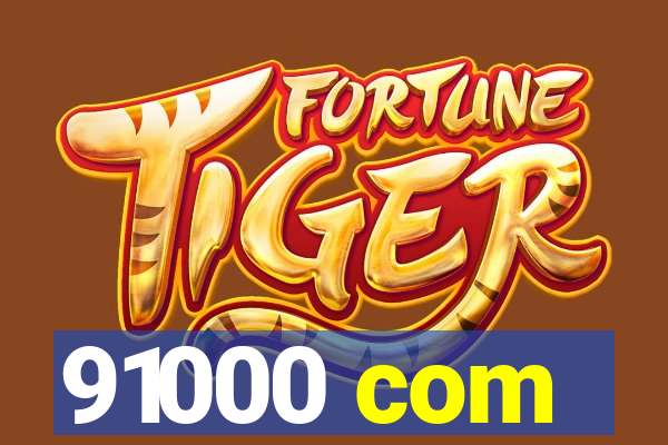 91000 com